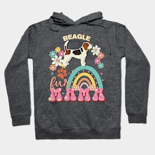 beagle Fur Mama, beagle For Dog Mom, Dog Mother, Dog Mama And Dog Owners Hoodie